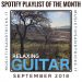 Spotify Playlist of the Month -Relaxing Guitar - Music Tips and Tricks
